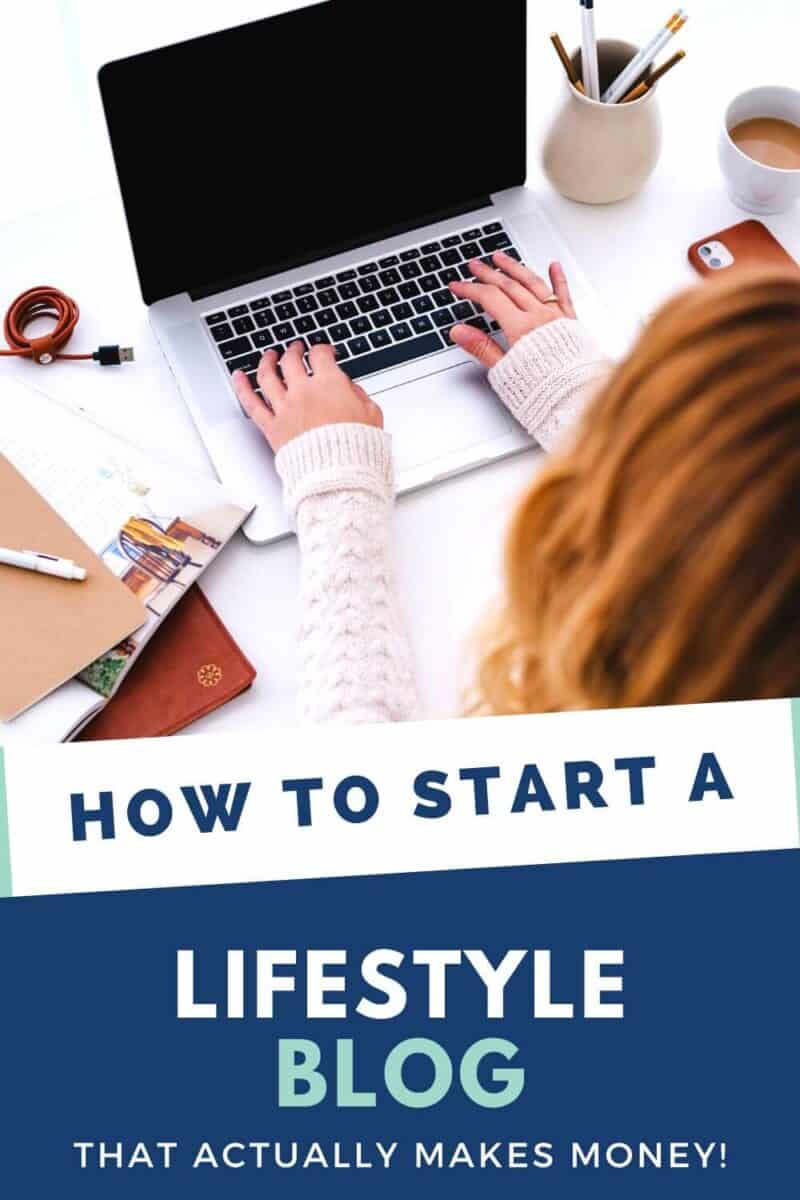 How To Start A Lifestyle Blog And Make Money [2024 Guide]