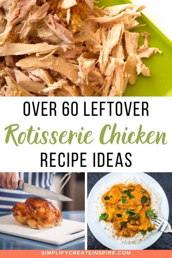 64 Leftover Rotisserie Chicken Recipes For Easy Weeknight Meals ...