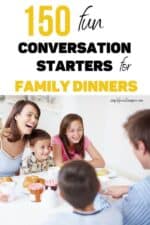 Making Family Dinners Fun: 150 Conversation Starters For Family